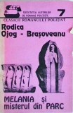 Rodica Ojog Brasoveanu - Melania si misterul din parc, Carte Politista, Romana, Brosata, 13 x 20 cm
