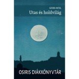 Utas &eacute;s holdvil&aacute;g - Szerb Antal