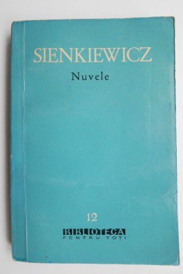 Nuvele - Henryk Sienkiewicz (coperta putin uzata) foto