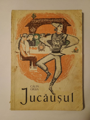 Călin Gruia - Jucăușul (ilustrații Rodica Popescu Vasilescu; 1967) foto