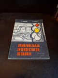 Semaforizarea intersectiilor stradale - C. Jireghie, T. Danci