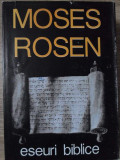 ESEURI BIBLICE-MOSES ROSEN