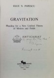 Cumpara ieftin Gravitation. Pleading for a New Unified Theory of Motion and Fields - 1988 - Ioan N. Popescu (Z98)