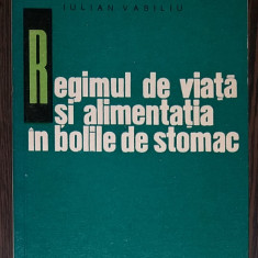 IULIAN VASILIU - REGIMUL DE VIATA SI ALIMENTATIA IN BOLILE DE STOMAC