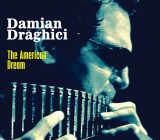 Damian Draghici - The American Dream (2016 - Family Records - CD / NM)