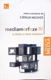 Metamorfoze IV si Presa a Creat Romania - Catalin Negoita, Tritonic, 2018, Carte, 392 pagini