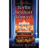 Berlin betiltott k&ouml;nyvei - Daisy Wood