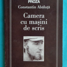 Constantin Abaluta – Camera cu masini de scris ( prima editie )