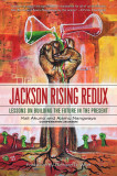 Jackson Rising Redux: Lessons on Building the Future in the Present, 2014