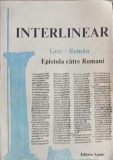 INTERLINEAR, EPISTOLA CATRE ROMANI GREC-ROMAN-OLIMPIU S. COSMA, RUDOLF KRETZEK-246889