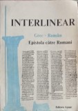 INTERLINEAR, EPISTOLA CATRE ROMANI GREC-ROMAN-OLIMPIU S. COSMA, RUDOLF KRETZEK