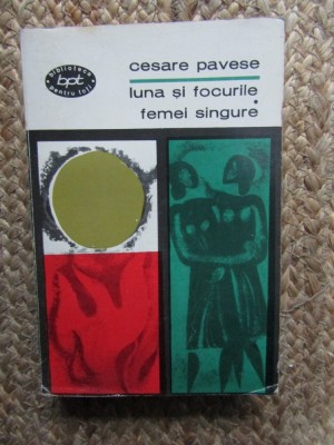 Luna si focurile-femei singure-Cesare Pavese foto