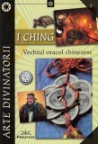 I Ching. Vechiul oracol chinezesc