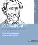 Celebrating Verdi - Verdi&rsquo;s Legendary Interpreters (Blu-Ray) | Arturo Toscanini, Carlo Maria Giulini, Tito Gobbi, Elisabeth Schwarzkopf