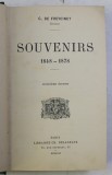 SOUVENIRS ( 1848 - 1878 ) , CINQUIEME EDITION , par C. DE FREYCINET , 1912