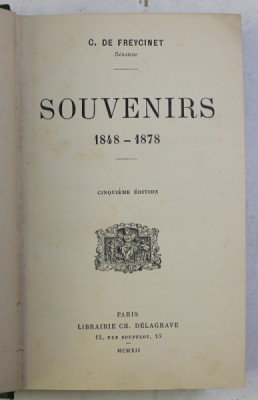 SOUVENIRS ( 1848 - 1878 ) , CINQUIEME EDITION , par C. DE FREYCINET , 1912 foto