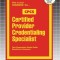 Certified Provider Credentialing Specialist (CPCS)