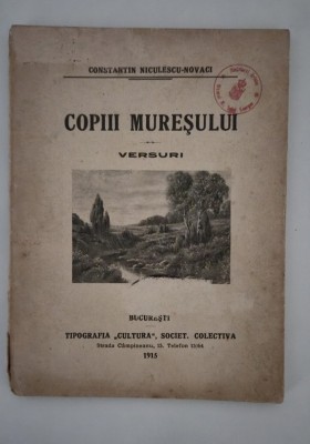 Carte veche 1915 C Niculescu Novaci Copiii Muresului Carte rara ilustratii foto