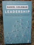 LEADERSHIP, PUTEREA INTELIGENTEI EMOTIONALE de DANIEL GOLEMAN