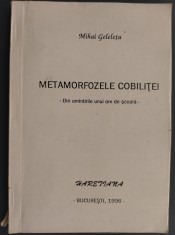 MIHAI GELELETU-METAMORFOZELE COBILITEI:DIN AMINTIRILE UNUI OM DE SCOALA/AUTOGRAF foto