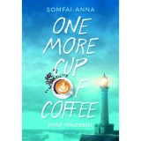 One More Cup of Coffee - Ny&aacute;r Walesben - Somfai Anna