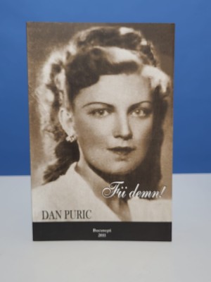 Fii demn - Dan Puric foto