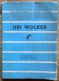 Poeme - Jiri Wolker// colectia Cele mai frumoase poezii