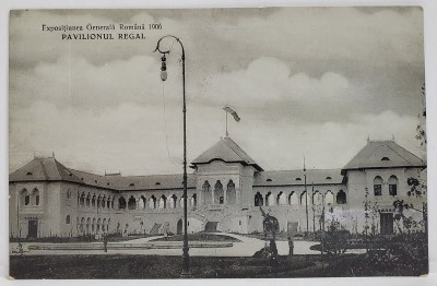 EXPOZITIUNEA GENERALA ROMANA , 1906 , PAVILIONUL REGAL , CARTE POSTALA , 1906 foto