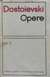 Opere, volumul 5 (Crima si pedepasa) - 1969 - Dostoievski (L365)