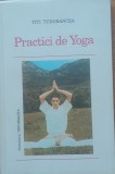 PRACTICI DE YOGA - TITI TUDORANCEA