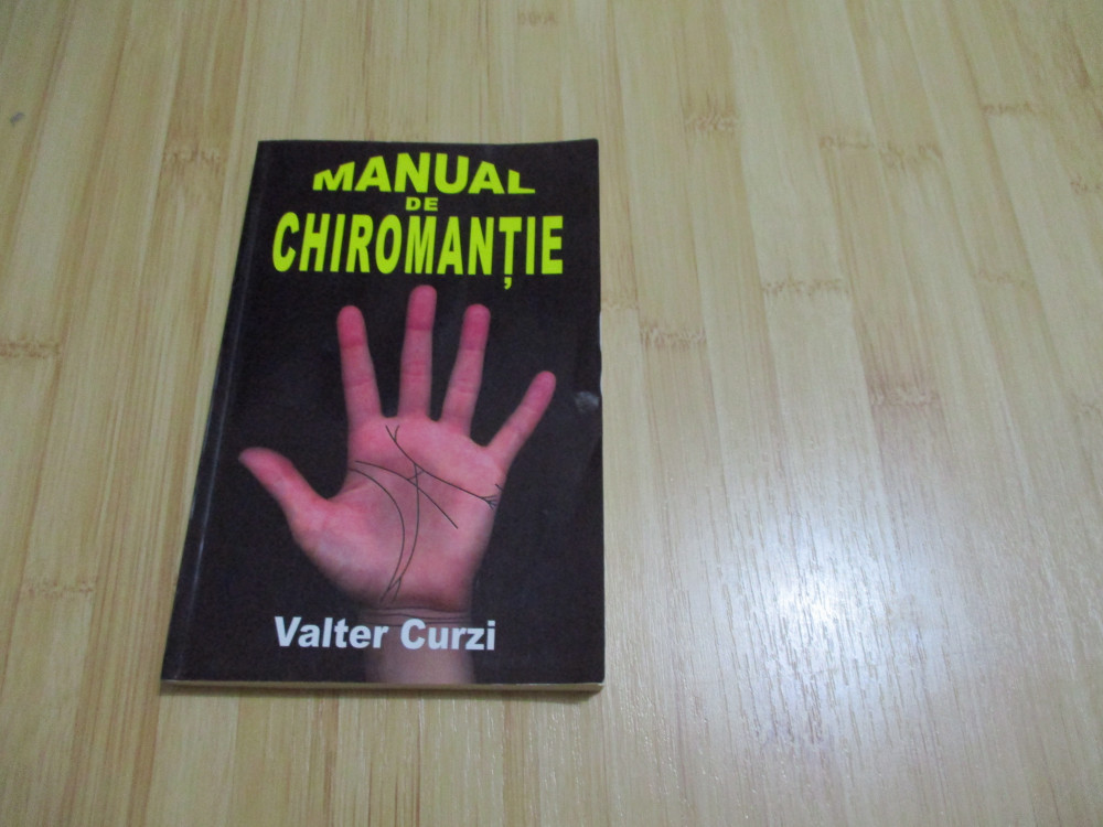 VALTER CURZI--MANUAL DE CHIROMANTIE | Okazii.ro