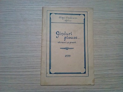 GANDURI PIOASE - versuri si proza - Olga Clodeanu - 1939, 48 p. foto