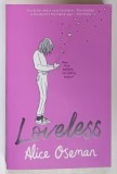 LOVELESS by ALICE OSEMAN , 2020