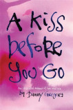 A Kiss Before You Go | Danny Gregory, Chronicle Books