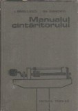 Manualul Cantaritorului I. Barbulescu Editura Tehnica An 1970 335 Pagini Editie Veche Coperta Cartonata