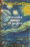 Veronika Decide Di Morire - Paulo Coelho, Bompiani, 1999, Italiana, Hardcover