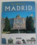 MADRID - GUIAS FOTOGRAFICAS , MONUMENTOS , MUSEOS ...MAPA DEL CENTRO DE LA CIUDAD , ALBUM DE PREZENTARE , ANII &#039;2000