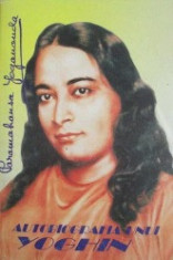 Autobiografia unui yoghin - Paramahansa Yogananda foto