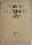 Probleme de literatura si arta 2-3 Anul VIII &ndash; 1955