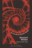 Haunted Houses: Two Novels