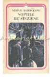 Noptile de Sanziene - Mihail Sadoveanu, Minerva 1979, Roman, Beletristica, 207 pagini