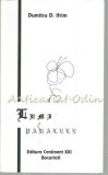 Lumi Paralele - Dumitru D. Ifrim - Autograf - Roman, Beletristica, Editura Continent XXI, Bucuresti