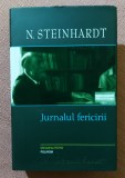 Jurnalul fericirii. Editura Polirom, 2008. Editie cartonata si cu supracoperta - Nicolae Steinhardt