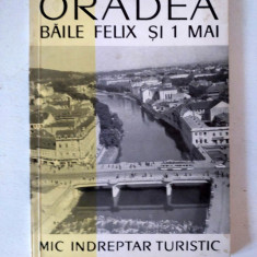 Oradea, Baile Felix si 1 Mai, Mic Indreptar Turistic, 1966