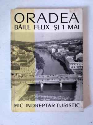Oradea, Baile Felix si 1 Mai, Mic Indreptar Turistic, 1966 foto