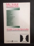 Mic tratat al marilor virtuți - ANDRE Comte - Sponville
