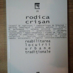 REABILITAREA LOCUIRII URBANE TRADITIONALE de RODICA CRISAN , 2004