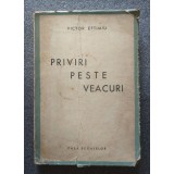 Victor Eftimiu - Priviri peste veacuri (1944)