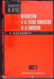 Carte Introduction a la theorie homologique de la dimension de P. Alexandrov, Geometrie, Mir Publishers, 1976, Franceza, Cartonata