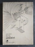 Amintiri - Mircea Ivănescu, Florin Pucă, Leonid Dimov, Cartea Rom&acirc;nească, 1973, Poezie